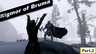 Rigmor of Bruma  Walkthrough Part 2 [upl. by Neellok]