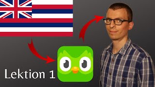 HAWAIIANISCH LERNEN mit Duolingo  Lektion 1 [upl. by Prosser725]