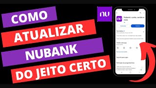 Como Atualizar Nubank  Nova Versão [upl. by Buroker]