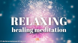 Relaxing Healing Meditation  Heal and Recreate Yourself [upl. by Ritz718]