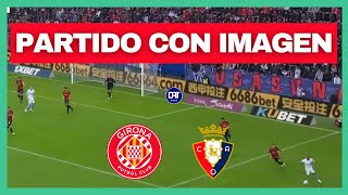 🔴 EL GIRONA VOLVIÓ AL TRIUNFO ANTE OSASUNA Y QUEDÓ A 4 PUNTOS DEL REAL MADRID  DEPORTES AL TACO [upl. by Einnaffit892]