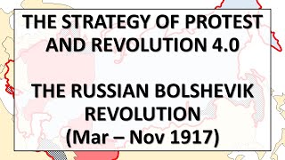 The Russian Bolshevik Revolution MarNov 1917  Strategy of Protest and Revolution 45 [upl. by Carolynn]