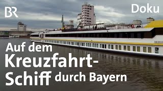 Eine Flusskreuzfahrt durch Bayern Vom Schiff aus die Heimat erkunden  Doku  BR [upl. by Otti329]