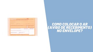 Como colocar o AR Aviso de Recebimento no envelope [upl. by Ary]