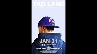 Loonie feat Quest  Tao Lang Produced by Klumcee [upl. by Einnel]