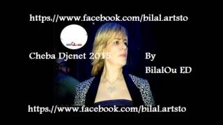 Cheba Djenet Omri WeLili 2015 Album New By BĪlā L Øū ED [upl. by Theron]