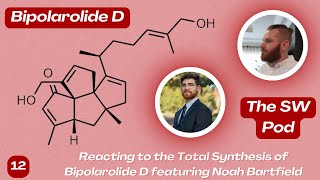 The SW Pod Reacting to the Total Synthesis of Bipolarolide D [upl. by Ylle]