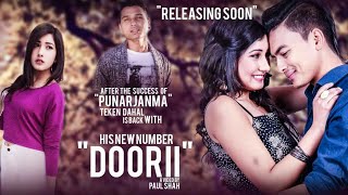 DOORI TEKEN DAHAL FT PAUL SHAHAANCHAL SAHRMASMITRY SHRESTHA  NEPALI POP SONG 2016 LOVE SONG [upl. by Neryt]