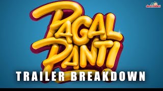 Pagalpanti Trailer Breakdown  Anil John Ileana Arshad Urvashi Pulkit Kriti [upl. by Assilav]