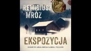 Ekspozycja  Remigiusz Mróz  audiobook  demo [upl. by Emersen]