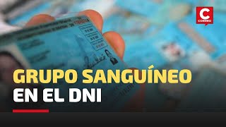 PERÚ Publican ley que dispone consignar grupo sanguíneo en el DNI [upl. by Eusoj]