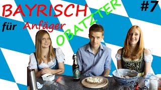 OBATZTER mit BIERBayrisch für Anfäger7 [upl. by Alolomo]