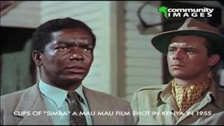 CLIPS FROM quotSIMBAquot A MAUMAU FILM SHOT IN KENYA IN 1955 [upl. by Ecidnacal]