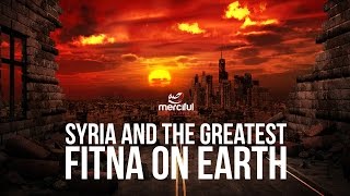 SYRIA WILL DEFEAT THE GREATEST FITNA ON EARTH [upl. by Suiravad]