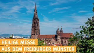 Heilige Messe live aus Freiburg katholischer Gottesdienst  28072024 [upl. by Suilenrac]