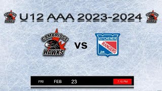 U12 AAA Cambridge Hawks vs Kitchener Jr Rangers February 23 2024 [upl. by Ynottirb353]