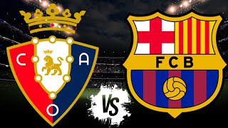 Pronóstico OSASUNA VS BARCELONA  Liga Española 20242025 [upl. by Solracsiul]