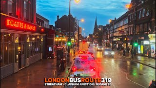 London Evening Bus Ride UpperDeck POV from Streatham to Chelsea in rain aboard Bus 319 🚌🌧️ [upl. by Elaen474]