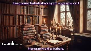 Znaczenie kabalistycznych wyrazów cz 1 [upl. by Hardman83]