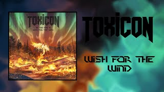 Toxicon  Wish For The Wind Official Visualiser [upl. by Aray]