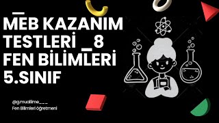 MEB Kazanım Testleri canlıları Tanıyalım2 test 8 [upl. by Dor304]