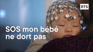 Mon bébé ne dort pas   RTS [upl. by Einej739]