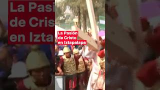 La Pasión de Cristo en Iztapalapa 2024 nmas shorts semanasanta iztapalapa [upl. by Alair]