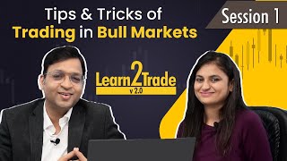 BULL MARKETS में मेरा RS SETUP कैसे काम करता है   Learn2Trade v20 Session 1 [upl. by Annahsed]