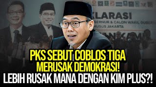 🔴LIVE PKS SEBUT COBLOS TIGA MERUSAK DEMOKRASI LEBIH RUSAK MANA DENGAN KIM PLUS [upl. by Freda]