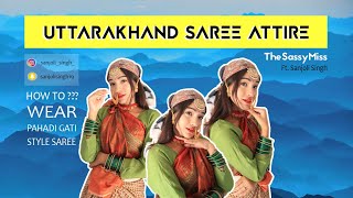 How to wear Garhwali Dhoti  Gati Saree Pahadi Dress tutorial  Attire by SANJOLI SINGH [upl. by Lindsay]