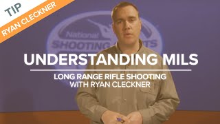 Understanding Mils Milliradians  LongRange Rifle Shooting with Ryan Cleckner [upl. by Ortensia]