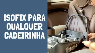 COMO COLOCAR ISOFIX EM QUALQUER CADEIRINHA INFANTIL E BEBÃŠ CONFORTO [upl. by Brandes643]