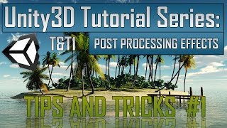 Creating a Survival Game in Unity Tips 1  Post Processing effects image effects [upl. by Emelen]