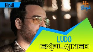 Whole Story of LUDO  Ludo movie Explained in HIndi [upl. by Leffen363]