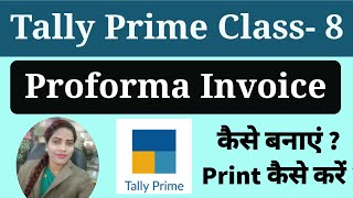 Proforma invoice in tally Prime I how to generate proforma invoice in tally prime [upl. by Angid]