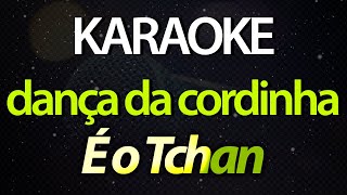 ⭐ Dança da Cordinha  É o Tchan Karaokê Version Cover [upl. by Lada210]