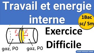 Exercice Corrigé Travail et energie interne 1 Bac SM Biof  Science Math [upl. by Lyle523]