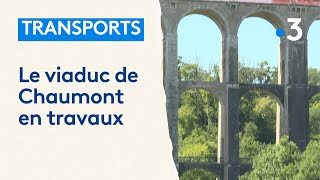 Le viaduc de Chaumont en travaux [upl. by Stephine883]