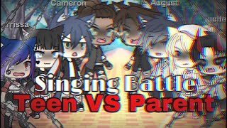 Gacha Life Singing Battle Teen VS Parent GLSB glmv 700 Sub Special✨ [upl. by Ytrebil391]