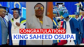 Congratulations as King Saheed Osupa Achieves a Milestone at University Of Ibadan see video [upl. by Elum]