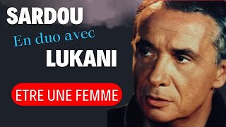 ETRE UNE FEMME  Duo Michel Sardou amp Frank Lukani michelsardou Franklukani [upl. by Wing413]