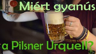 Miért gyanús a Pilsner Urquell [upl. by Einneb]