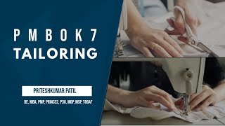 PMBOK7 Ch 37 TAILORING  Project Management Principles  PMBOK7 [upl. by Cammie]