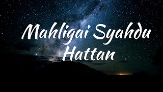 HATTAN  Mahligai Syahdu Official Lyric Video [upl. by Haida347]