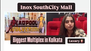 Inox South City Mall Kolkata  Biggest multiplex in Kolkata  Deadpool amp Wolverine Movie 🎥 🎞🍿 [upl. by Harmaning418]