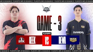 Game  3 GEEK FAM vs DEWA UNITED  MPL S12 [upl. by Winzler]