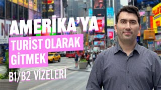 Amerika Turist Vizeleri Nedir Başvuru Süreci ve Şartları [upl. by Wenn603]