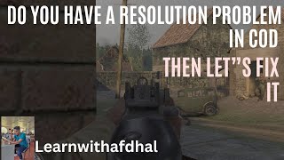 quotHow to Fix Resolution Issues in Call of Duty 1  LearnWithAfdhal CallofDuty1 ResolutionFix Pcg [upl. by Just260]