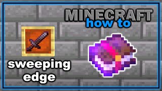 How to Get and Use Sweeping Edge Enchantment in Minecraft  Easy Minecraft Tutorial [upl. by Hoashis]