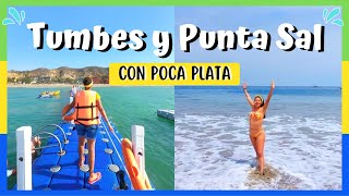 TUMBES Y PUNTA SAL Vamos al Caribe peruano con Poca plata [upl. by Ynamreg]